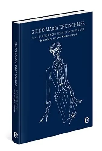 Produktbild: Eine Bluse macht noch keinen Sommer (limitierte Sonderausgabe): Geschichten aus dem Kleiderschrank