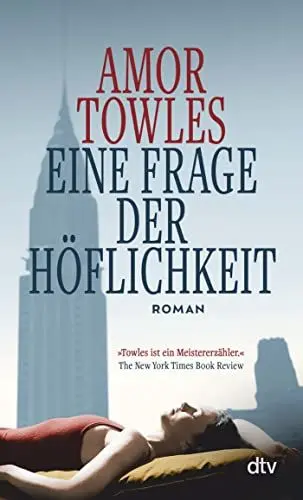 Produktbild: Eine Frage der Höflichkeit: Roman | Ein sprachgewaltiges und stimmungsvolles Epochengemälde New Yorks