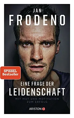 Produktbild: Eine Frage der Leidenschaft: Mit Mut und Motivation zum Erfolg