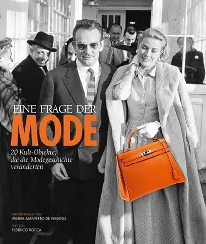Produktbild: Eine Frage der Mode: 20 Kult-Objekte, die die Modegeschichte veränderten