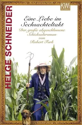 Produktbild: Eine Liebe im Sechsachteltakt: Der große abgeschlossene Schicksalsroman von Robert Fork