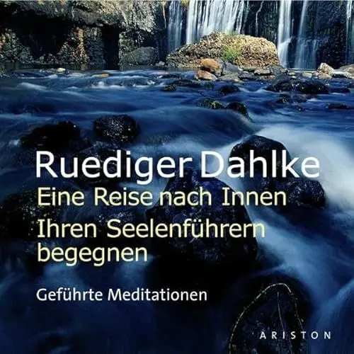 Produktbild: Eine Reise nach Innen: Ihren Seelenführern begegnen: Geführte Meditationen