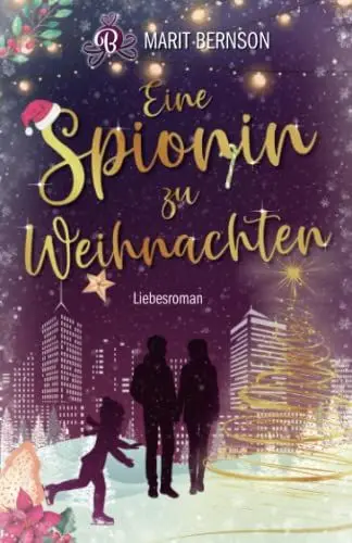 Produktbild: Eine Spionin zu Weihnachten: Liebesroman (New York Christmas Stories, Band 2)