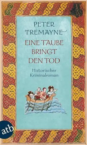 Produktbild: Eine Taube bringt den Tod: Historischer Kriminalroman (Schwester Fidelma ermittelt, Band 20)