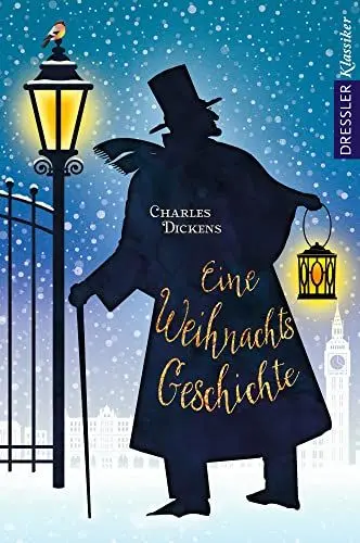 Produktbild: Eine Weihnachtsgeschichte: Zeitloser Klassiker über Mitgefühl und das Geben für Kinder ab 10 Jahren (Dressler Klassiker)