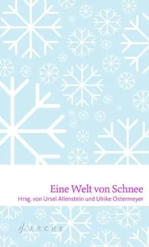 Produktbild: Eine Welt von Schnee (Die kleinen Bücher der Arche)