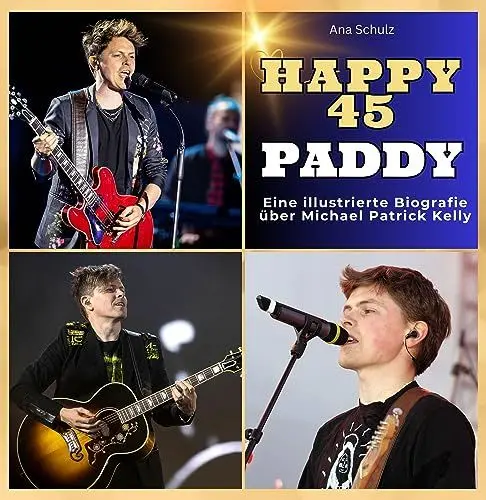 Produktbild: Eine illustrierte Biografie über Michael Patrick Kelly: Happy 45 - Paddy. Das Buch für Tour und Album.