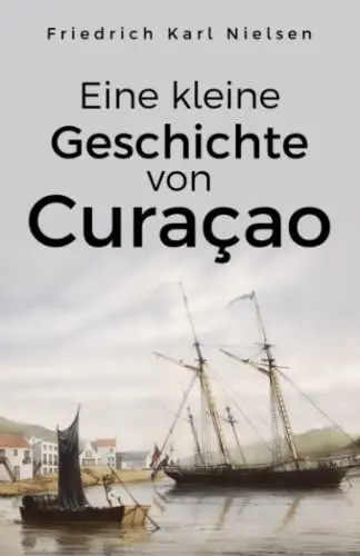 Produktbild: Eine kleine Geschichte von Curaçao