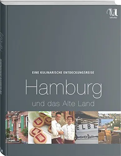 Produktbild: Eine kulinarische Entdeckungsreise Hamburg und das Alte Land (Kulinarische Entdeckungsreisen)