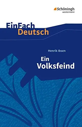 Produktbild: EinFach Deutsch Textausgaben: Henrik Ibsen: Ein Volksfeind: Schauspiel in fünf Akten. Gymnasiale Oberstufe
