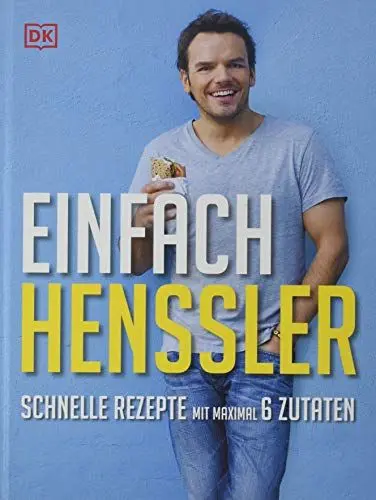 Produktbild: Einfach Henssler: Schnelle Rezepte mit maximal 6 Zutaten. Über 100 Rezepte für die abwechslungsreiche, einfache und schnelle Küche