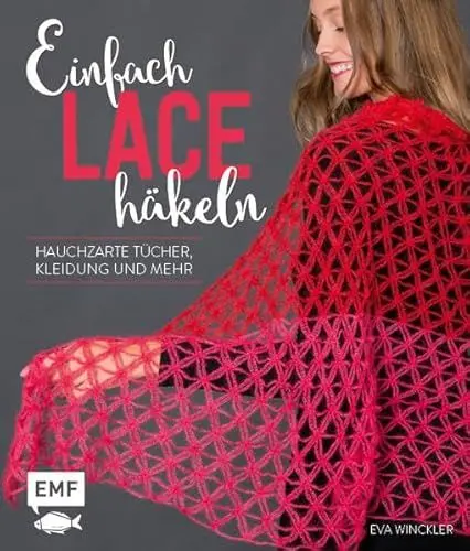 Produktbild: Einfach Lace häkeln: Hauchzarte Tücher, Kleidung und mehr