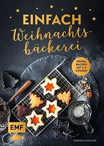Produktbild: Einfach Weihnachtsbäckerei: Genial backen mit 2–6 Zutaten
