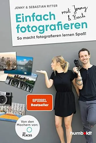 Produktbild: Einfach fotografieren mit Jenny & Basti: So macht fotografieren lernen Spaß. Von den Machern von 22places