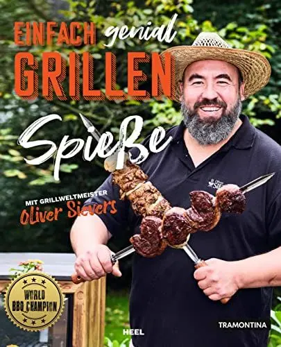 Produktbild: Einfach genial Grillen - Spießgrillen: Mit Rezepten vom Grillweltmeister Oliver Sievers - World BBQ Champion