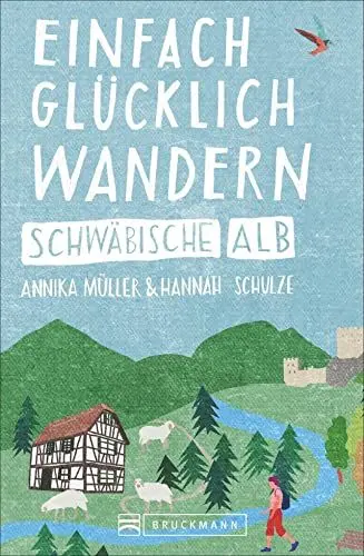 Produktbild: Einfach glücklich wandern – Schwäbische Alb