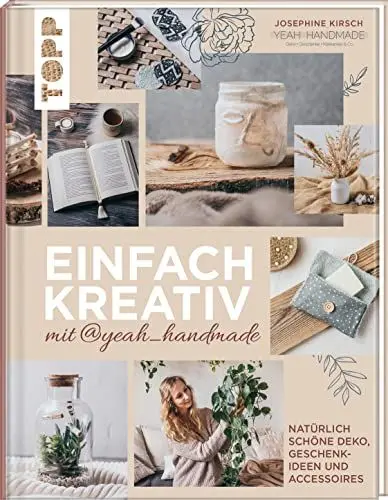 Produktbild: Einfach kreativ mit@yeah_handmade: Natürlich schöne Deko, Geschenkideen und Accessoires