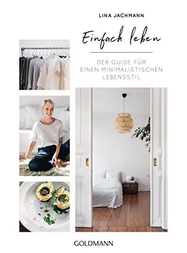 Produktbild: Einfach leben: Der Guide für einen minimalistischen Lebensstil