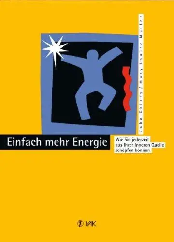 Produktbild: Einfach mehr Energie: Wie Sie jederzeit aus Ihrer inneren Quelle schöpfen können