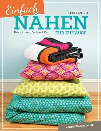Produktbild: Einfach nähen für Zuhause: Deko, Kissen, Decken & Co.