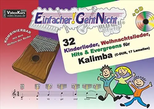Produktbild: Einfacher!-Geht-Nicht: 32 Kinderlieder, Weihnachtslieder, Hits & Evergreens für Kalimba (C-DUR, 17 Lamellen) mit CD: Das besondere Notenheft für Anfänger