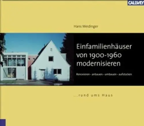 Produktbild: Einfamilienhäuser von 1900-1960 modernisieren: Renovieren-anbauen-umbauen-aufstocken