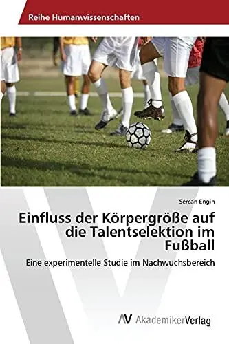 Produktbild: Einfluss der Körpergröße auf die Talentselektion im Fußball: Eine experimentelle Studie im Nachwuchsbereich