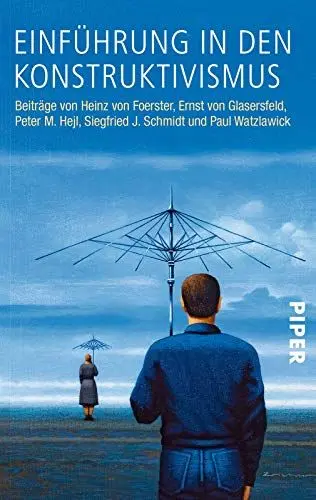 Produktbild: Einführung in den Konstruktivismus: Beiträge von Heinz von Foerster, Ernst von Glasersfeld, Peter M. Hejl, Siegfried J. Schmidt, Paul Watzlawick