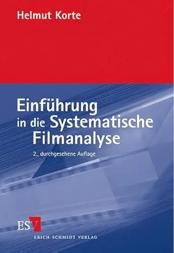 Produktbild: Einführung in die Systematische Filmanalyse: Ein Arbeitsbuch. Mit Beispielanalysen (...) zu Zabriskie Point (Antonioni 1969), Misery (Reiner 1990), ... 1993), Romeo und Julia (Luhrmann 1996)