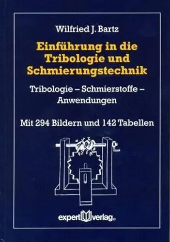 Produktbild: Einführung in die Tribologie und Schmierungstechnik: Tribologie – Schmierstoffe – Anwendungen