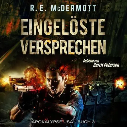 Produktbild: Eingelöste Versprechen: Buch 3 Der Trilogie ,Apokalypse USA' (Der Trilogie,Apokalypse USA')