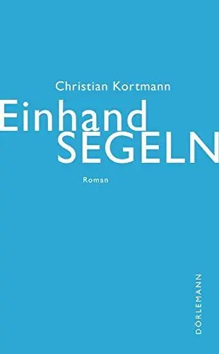 Produktbild: Einhandsegeln: Roman