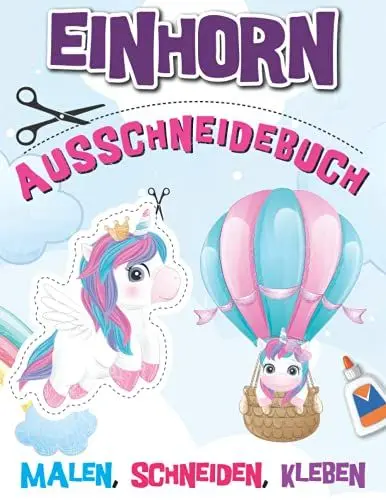 Produktbild: Einhorn Ausschneidebuch: Das große Einhorn Bastelbuch für Mädchen mit Schneideübungen - Bastelspaß für kleine Prinzessinnen