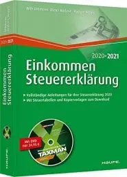 Produktbild: Einkommensteuererklärung 2020/2021 inkl. DVD: Vollständige Anleitungen für ihre Steuererklärung 2020. Mit Steuertabellen und Kopiervorlagen zum Download (Haufe Steuerratgeber)