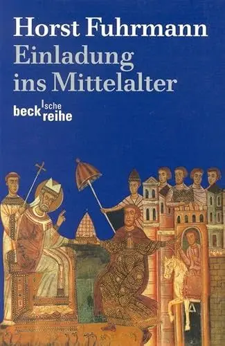 Produktbild: Einladung ins Mittelalter (Beck'sche Reihe)