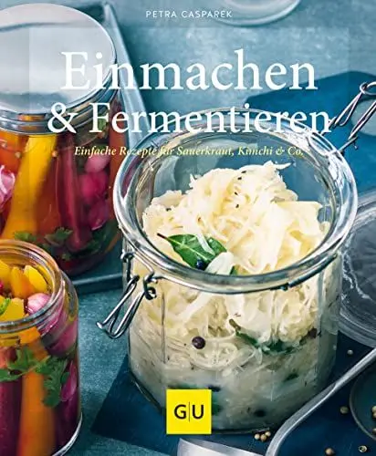 Produktbild: Einmachen & Fermentieren: Einfache Rezepte für Sauerkraut, Kimchi & Co. (GU Selber machen)