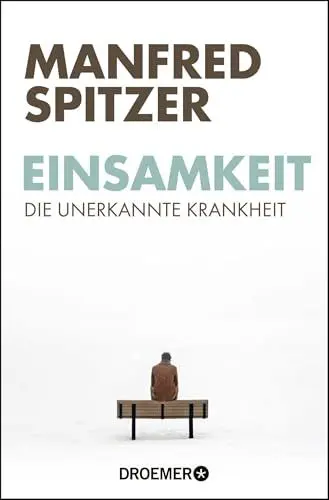 Produktbild: Einsamkeit: Die unerkannte Krankheit
