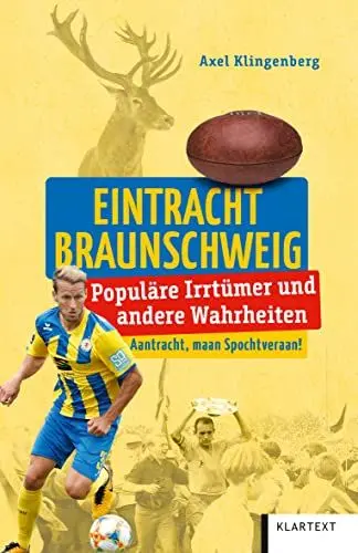 Produktbild: Eintracht Braunschweig: Populäre Irrtümer und andere Wahrheiten (Irrtümer und Wahrheiten)
