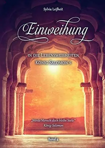 Produktbild: Einweihung in die Lebensweisheiten König Salomon`s