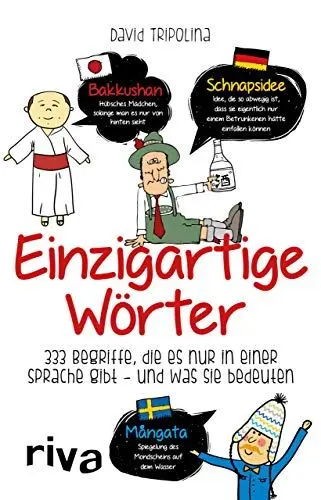Produktbild: Einzigartige Wörter: 333 Begriffe, die es nur in einer Sprache gibt – und was sie bedeuten