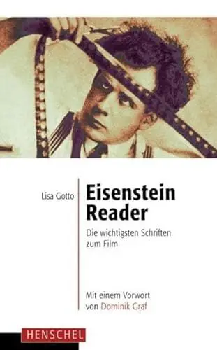 Produktbild: Eisenstein-Reader: Die wichtigsten Schriften zum Film