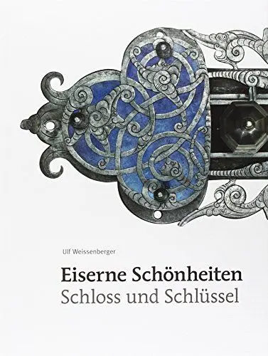 Produktbild: Eiserne Schönheiten: Schloss und Schlüssel