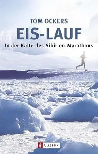 Produktbild: Eis-Lauf: In der Kälte des Sibirien-Marathons (Ullstein Taschenbuch)