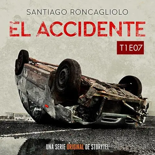 Produktbild: El accidente: T01, E07 (The Accident: S01, E07): El accidente (The Accident)