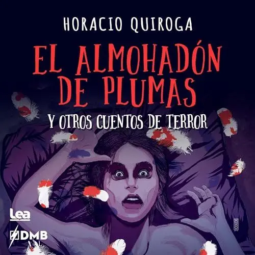Produktbild: El almohadón de plumas y otros cuentos de terror (La brújula y la veleta) (The Feather Pillow and Other Horror Stories (The Compass and the Weather Vane))