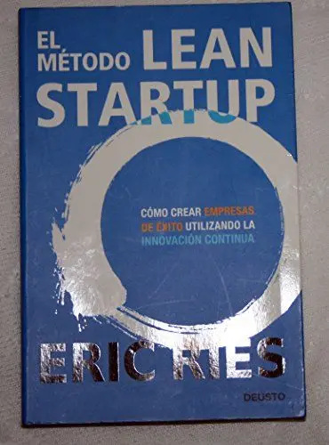 Produktbild: El método Lean Startup: Cómo crear empresas de éxito utilizando la innovación continua (Deusto)