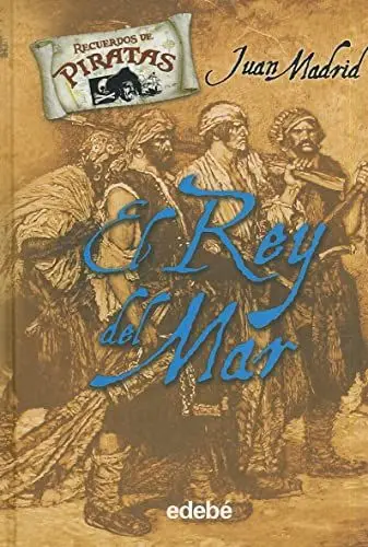 Produktbild: El rey del mar (RECUERDOS DE PIRATAS, Band 4)