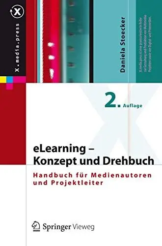 Produktbild: eLearning - Konzept und Drehbuch: Handbuch für Medienautoren und Projektleiter (X.media.press)