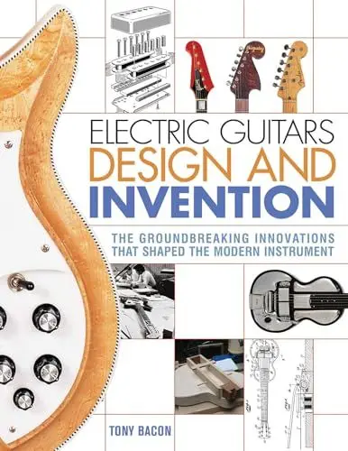 Produktbild: Electric Guitars Design and Invention: The Groundbreaking Innovations That Shaped the Modern Instrument
