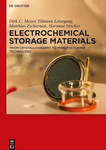 Produktbild: Electrochemical Storage Materials: From Crystallography to Manufacturing Technology